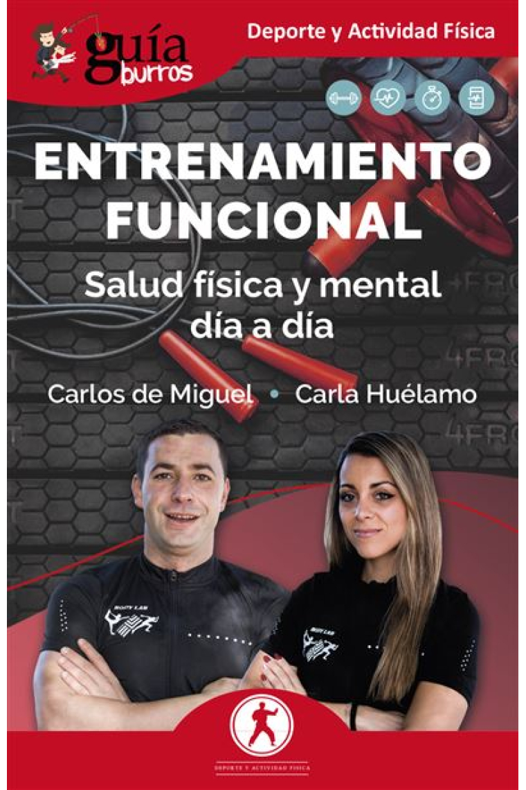 Entrenamiento funcional. Salud física y mental día a día