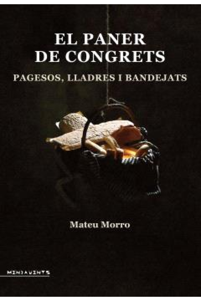 El paner de congrets. Pagesos, lladres i bandejats
