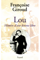 Lou : histoire d'une femme libre