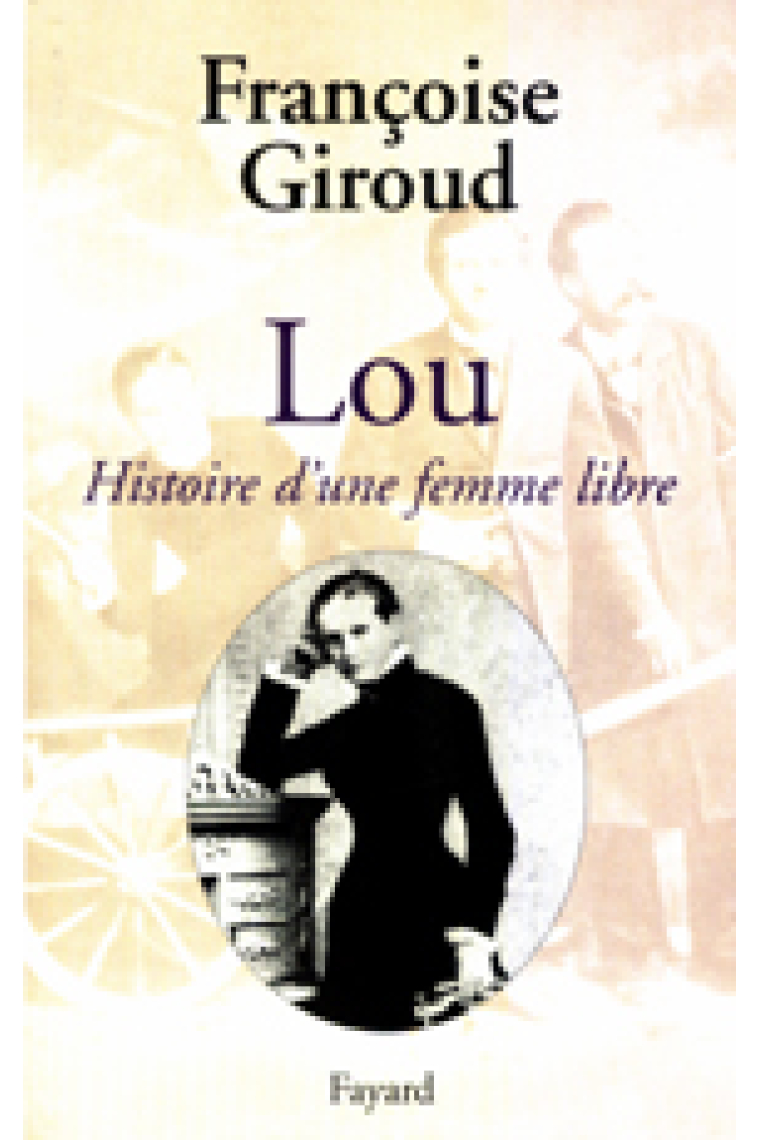 Lou : histoire d'une femme libre