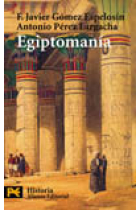 Egiptomanía: el mito de Egipto de los griegos a nosotros