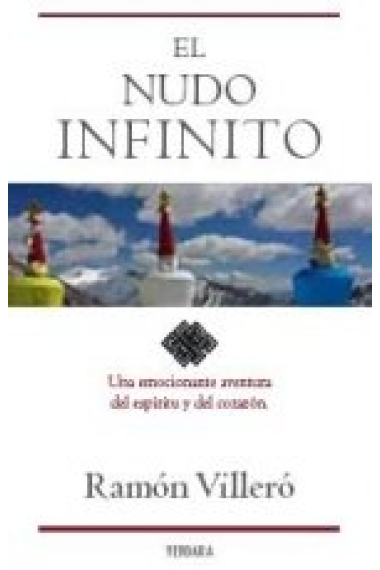 El nudo infinito. Una emocionante aventura del espíritu y del corazón