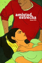 Amistad estrecha