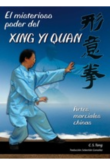 El misterioso poder de Xing yi quan