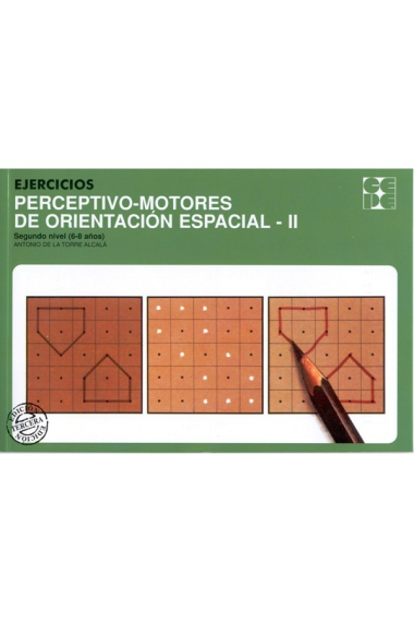 Ejercicios perceptivo-motores de orientación espacial 2 : Segundo Nivel (6-8 años)