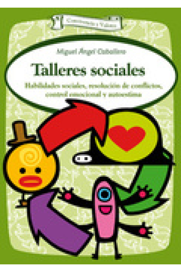 Talleres sociales : Habilidades sociales, resolución de conflictos, control emocional y autoestima