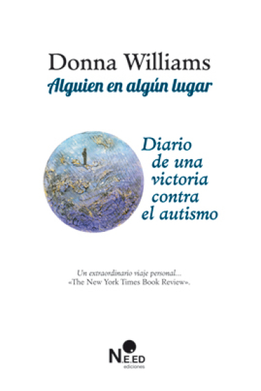 Alguien en algún lugar : Diario de una victoria contra el autismo