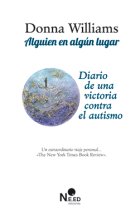 Alguien en algún lugar : Diario de una victoria contra el autismo