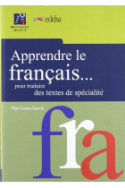 Apprendre le français... pour traduire des textes de spécialité