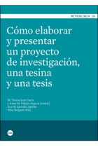 Cómo elaborar y presentar un proyecto de investigación, una tesina y una tesis