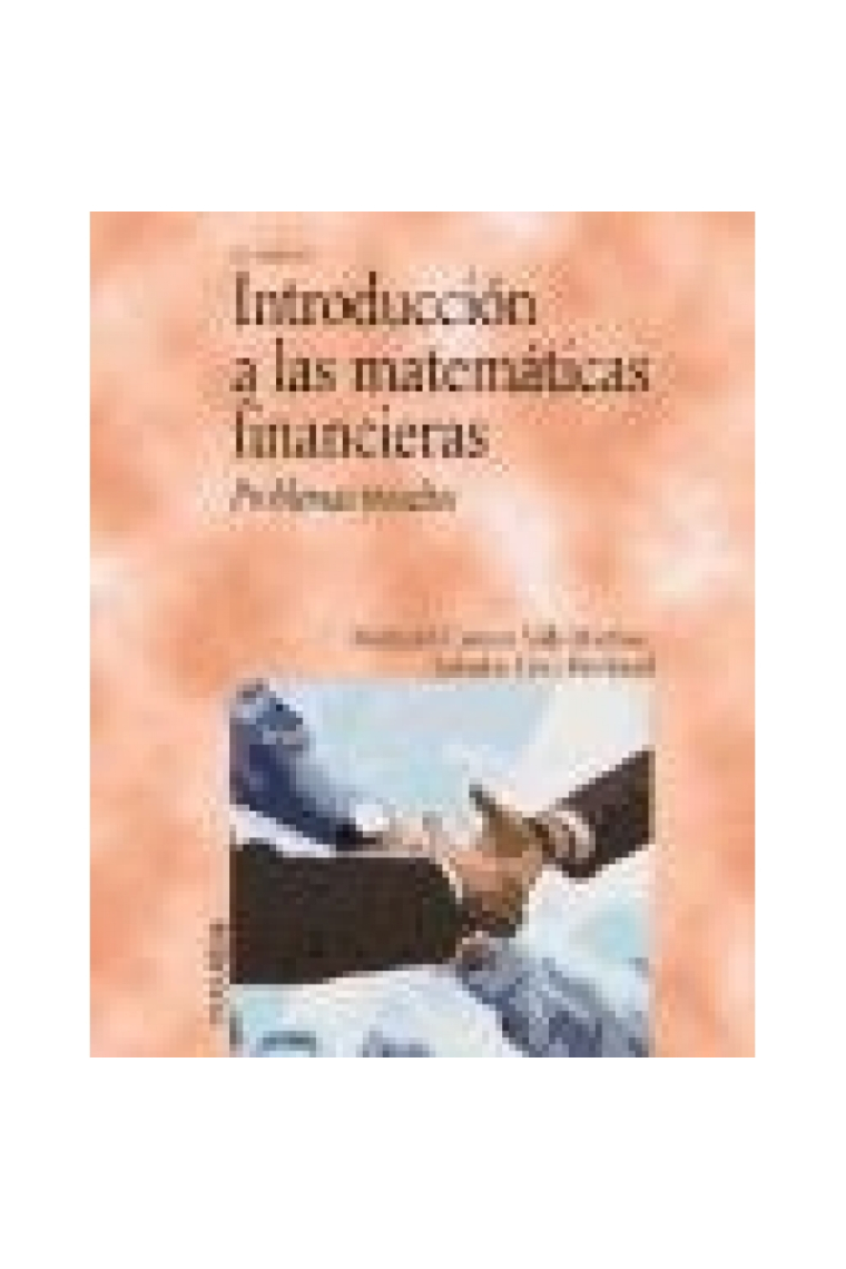 Introducción a las matematicas financieras. Problemas resueltos