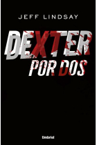 Dexter por dos