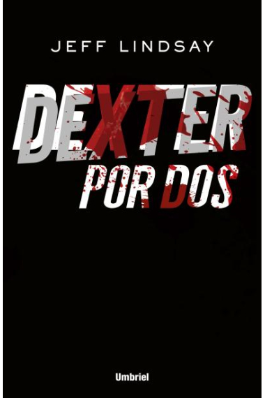 Dexter por dos