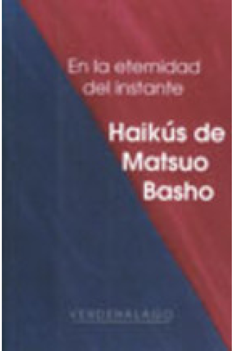 En la eternidad del instante (Haikus de Matsuo Basho)