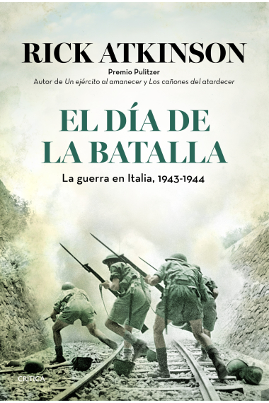 El día de la batalla. La guerra en Sicilia y en Italia, 1943-1944