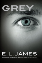 Grey («Cincuenta sombras» contada por Christian Grey 1)