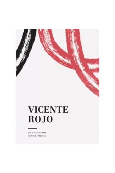 Vicente Rojo. Escrito/Pintado