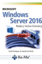 Microsoft windows server 2016. Redes y active directory