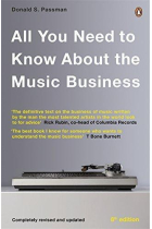 All You Need to Know About the Music Business: Ninth Edition