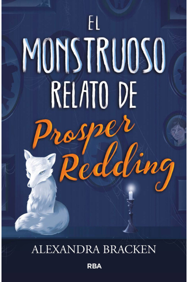 El monstruoso relato de Prosper Redding