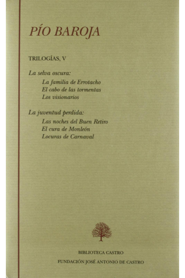 Trilogías (Tomo V): La selva oscura / La juventud perdida