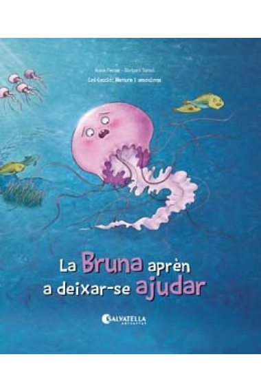 La Bruna aprèn a deixar-se ajudar. L'empatia