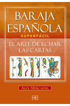 Baraja española superfácil. El arte de echar las cartas