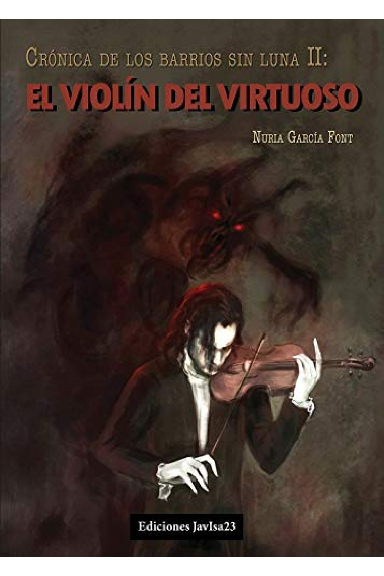 El Violin del Virtuoso. Crónica de los barrios sin luna II