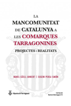 La Mancomunitat de Catalunya a les comarques tarragonines