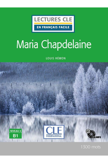 Maria Chapdelaine - Livre + CD audio (Lectures clé en français facile)