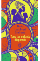 Tous tes enfants dispersés