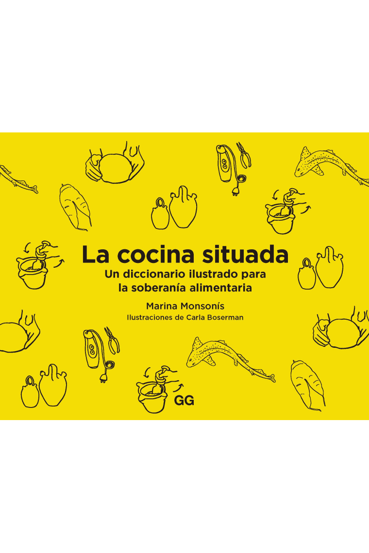 La cocina situada. Un diccionario ilustrado para la soberanía alimentaria