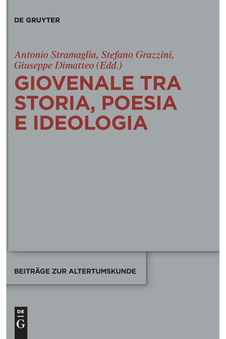 Giovenale tra storia, poesia e ideologia