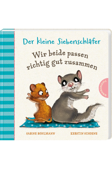 Der kleine Siebenschläfer: Wir beide passen richtig gut zusammen: Pappebuch über Gemeinsamkeiten und Unterschiede: 4