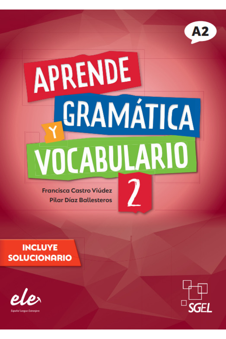 Aprende gramática y vocabulario 2 Nueva edición. Nivel A2