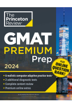 Princeton Review GMAT Premium Prep, 2024: 6 Computer-Adaptive Practice Tests + Online Question Bank + Review & Techniques