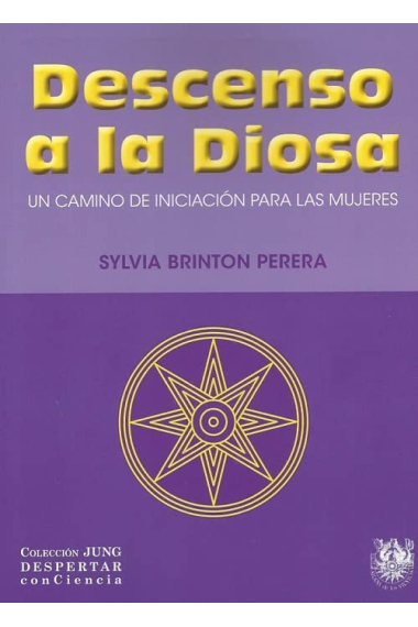 Descenso a la diosa. Un camino de iniciación para las mujeres.