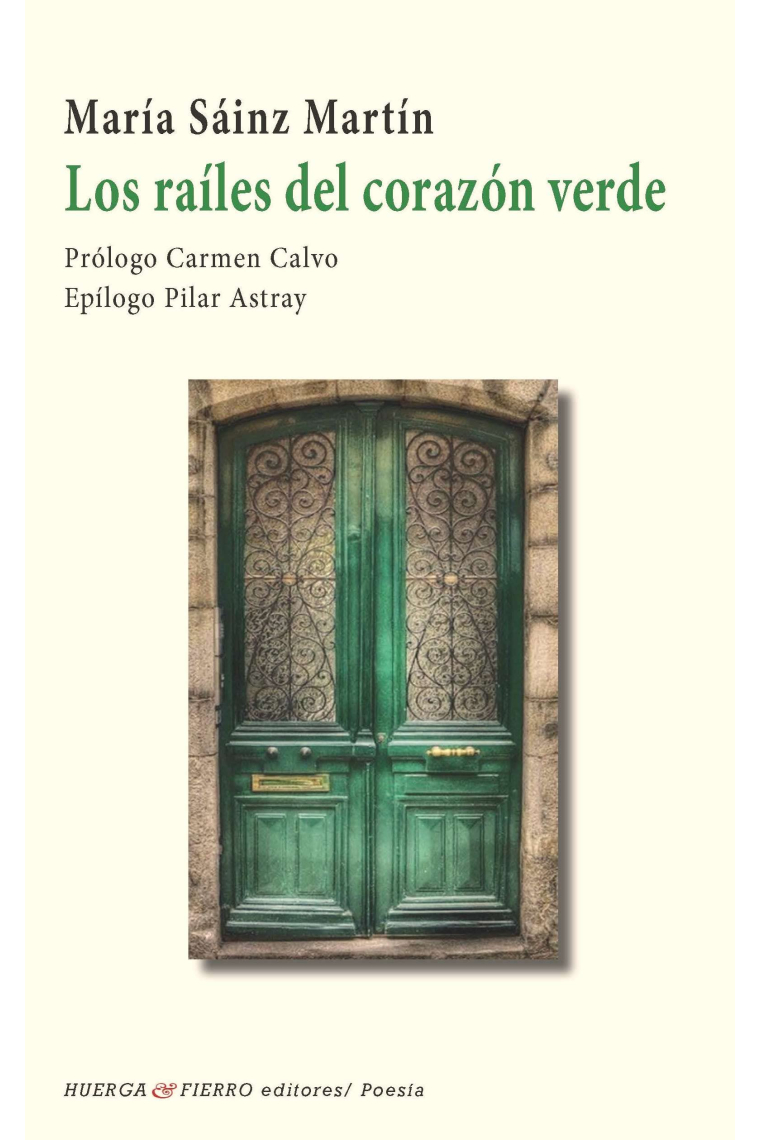 Los raíles del corazón verde