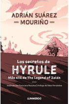 Los secretos de Hyrule. Más allá de The Legend of Zelda