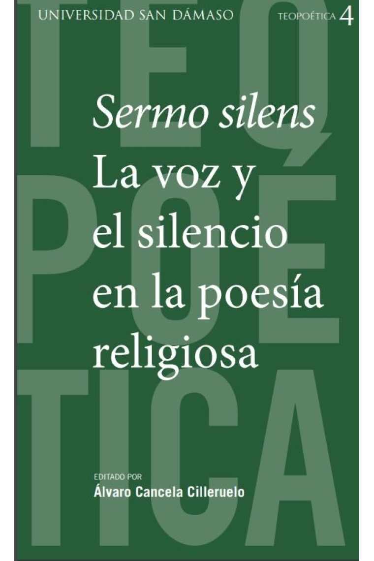 Sermo silens. La voz y el silencio en la poesía religiosa