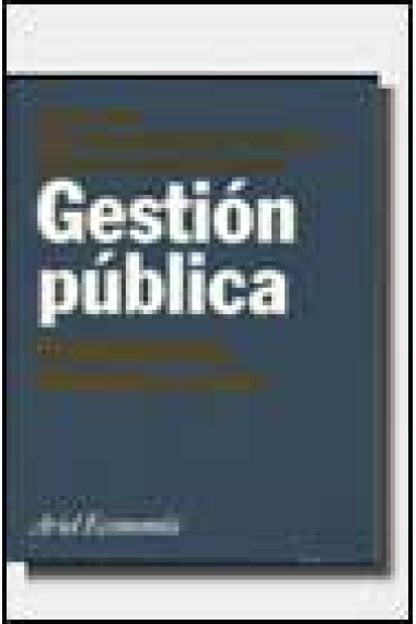 Gestión pública. Fundamentos, técnicas y casos