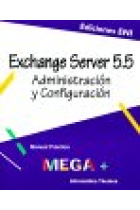 Manual práctico Exchange Servidor 5.5 : administración y configuración