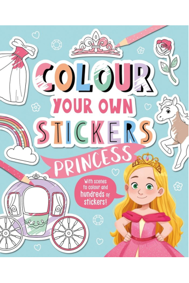 COLOUR YOUR OWN STICKERS: PRINCESS