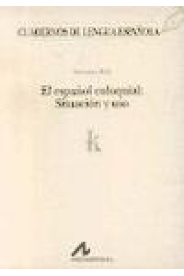 El español coloquial:  situación y uso