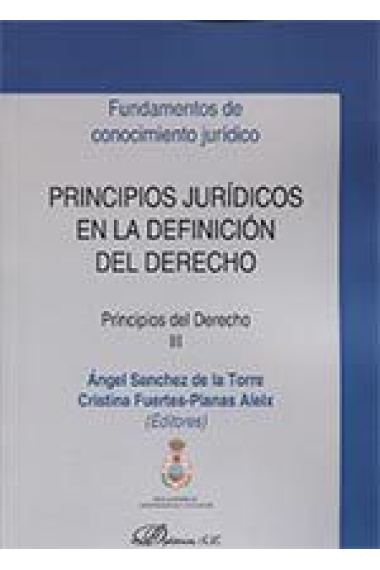 Principios jurídicos en la definición del derecho. Principios del derecho III