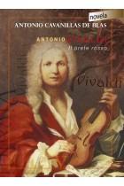 Antonio Vivaldi. Il prete rosso