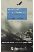 Mindfulness de la respiración. Una guía práctica de meditaciones y traducciones