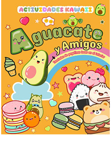 AGUACATE Y AMIGOS ACTIVIDADES KAWAII