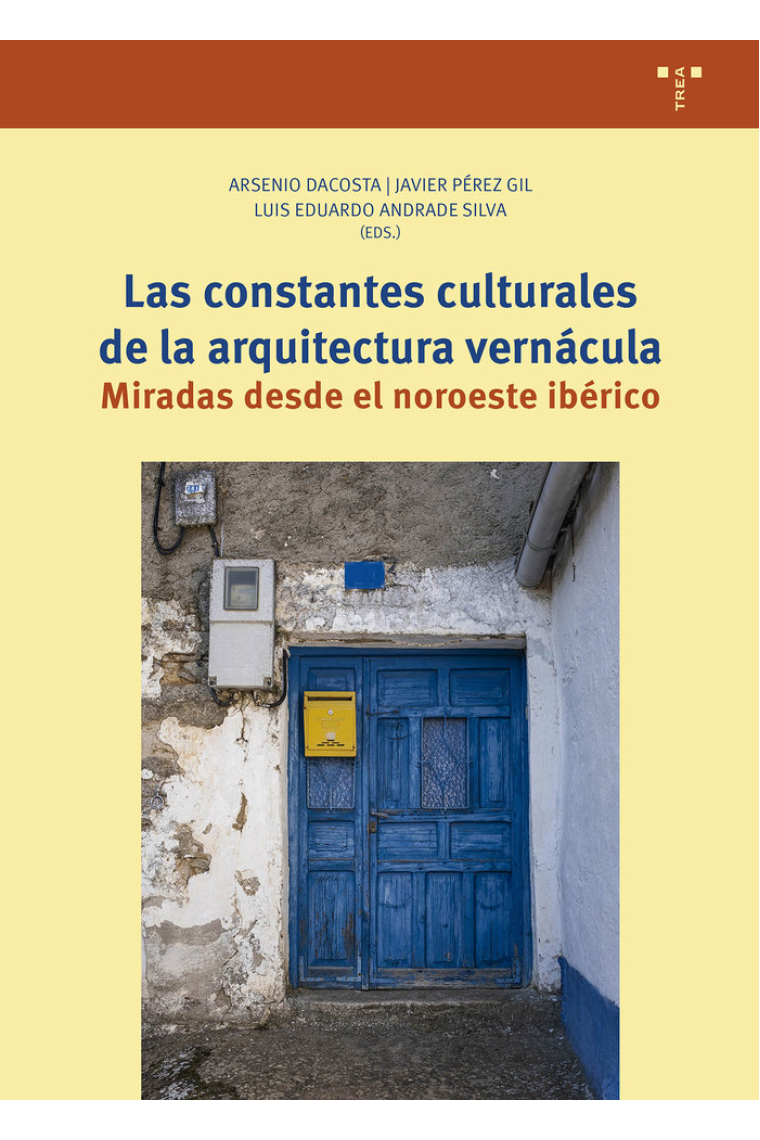 LAS CONSTANTES CULTURALES DE LA ARQUITECTURA VERNACULA