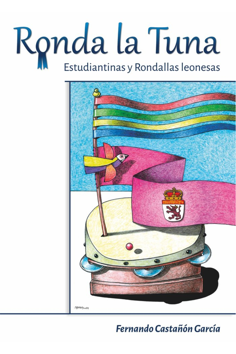 RONDA LA TUNA ESTUDIANTINAS Y RONDALLAS LEONESAS